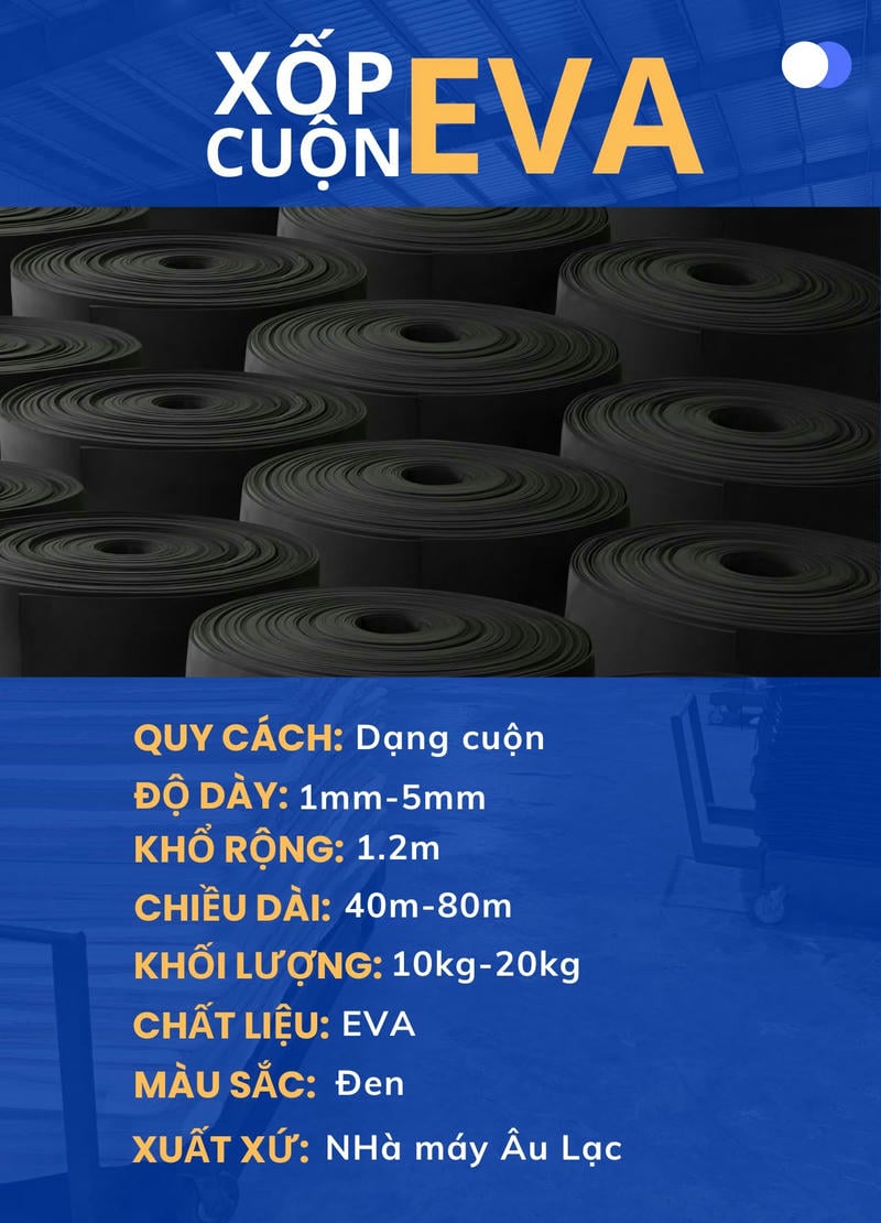 Xốp cuộn EVA được dùng rộng rãi trong giày dép, bao bì chống sốc, nội thất